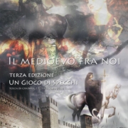 Il Medioevo fra noi - "Un gioco di specchi"